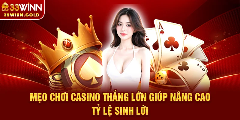 Mẹo chơi casino thắng lớn